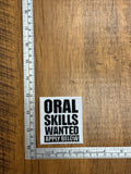 Oral Skills Wanted Apply Below