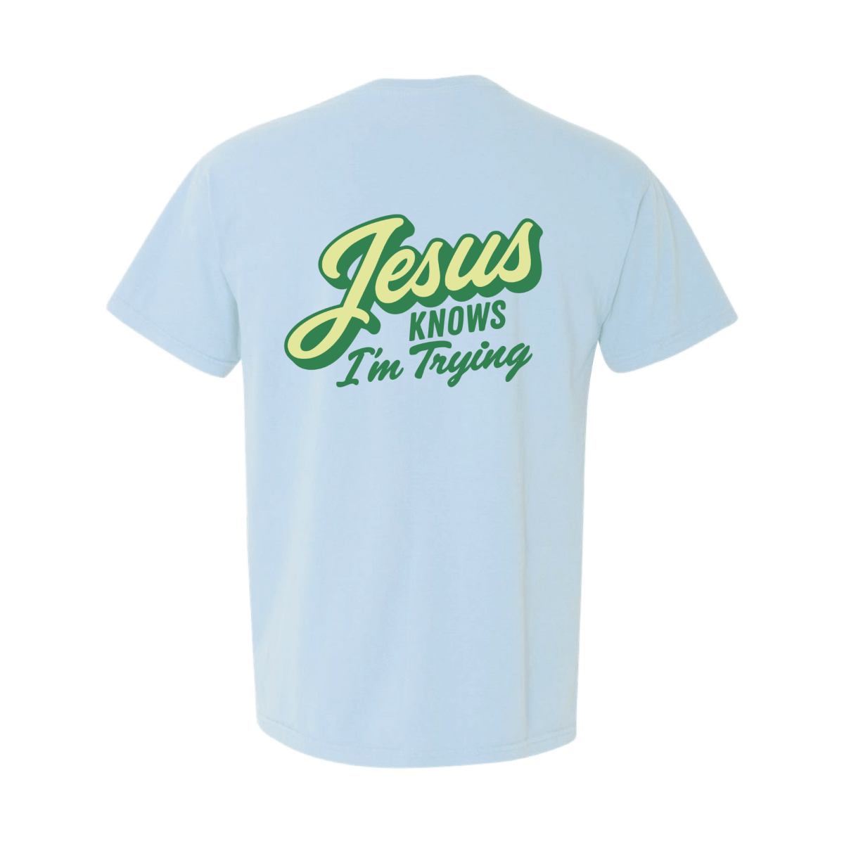Jesus Knows I'm Trying T-Shirt - The Mad Hatter Company