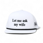 Let Me Ask My Wife | madhatter