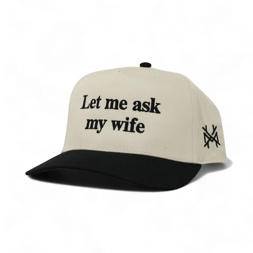 Let Me Ask My Wife - madhatter