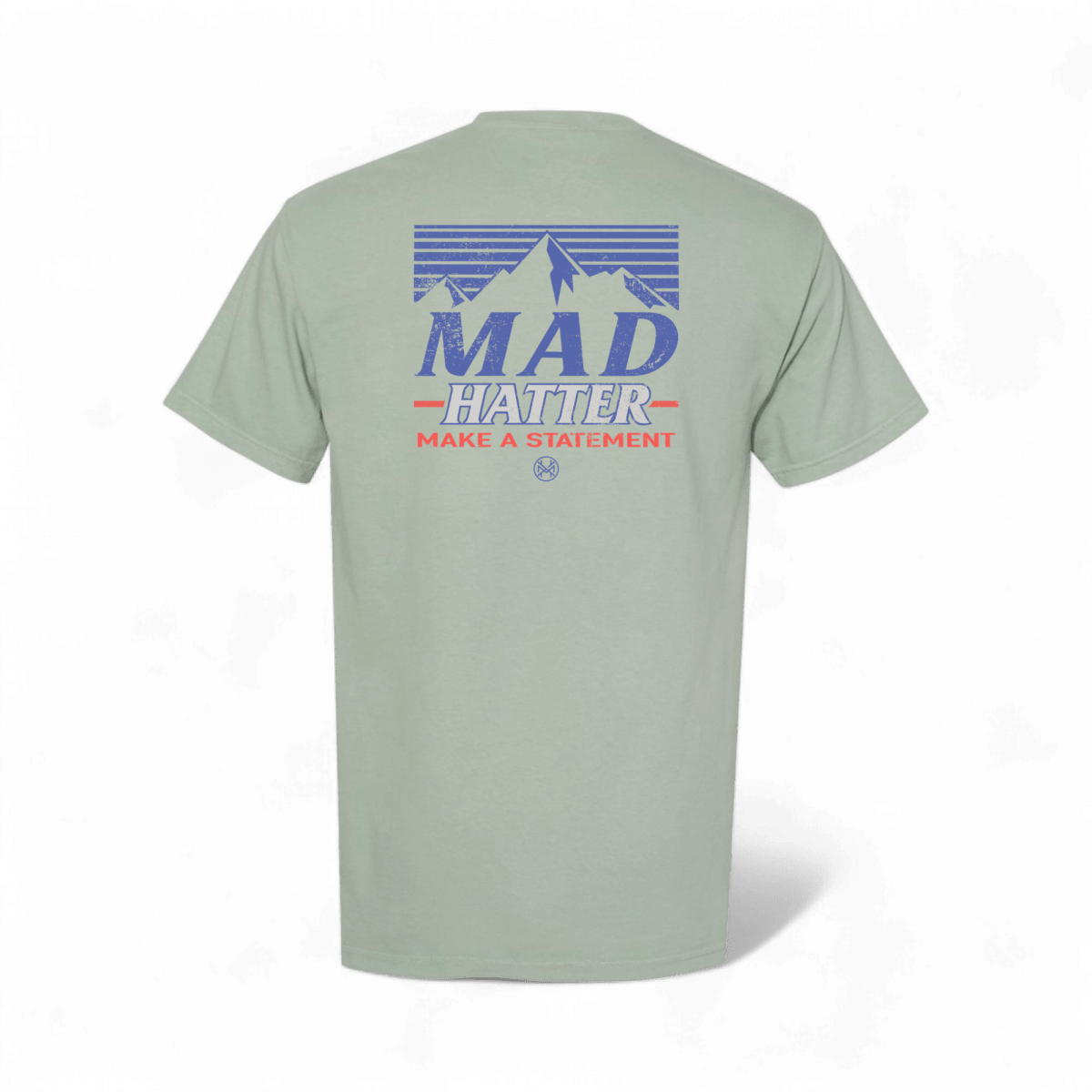 Make a Statement T-Shirt - madhatter