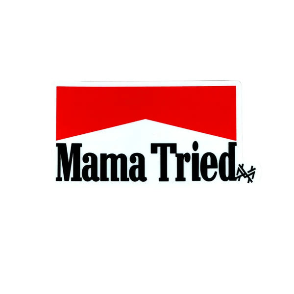 Mama Tried- Cowboy Killer Sticker – The Mad Hatter Company Mama Tried- Cowboy Killer Sticker – The Mad Hatter Company