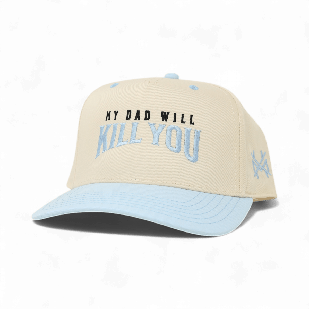 My Dad Will Kill You Snapback Hat - madhatter