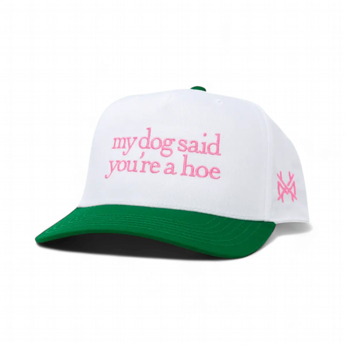 My Dog Said You're a Hoe - madhatter