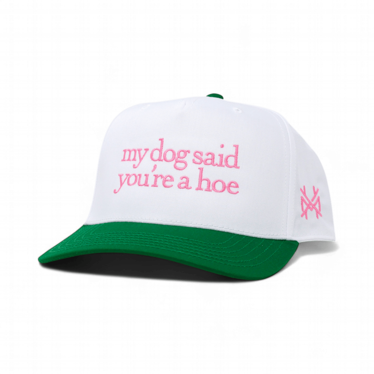 My Dog Said You're a Hoe - madhatter