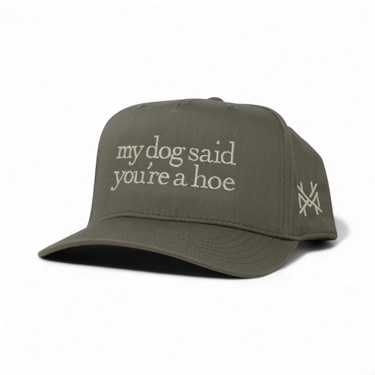 My Dog Said You're a Hoe - madhatter