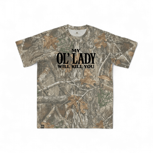 My Ol' Lady Will Kill You T-Shirt - madhatter
