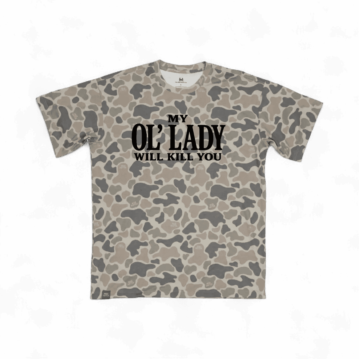 My Ol' Lady Will Kill You T-Shirt - madhatter