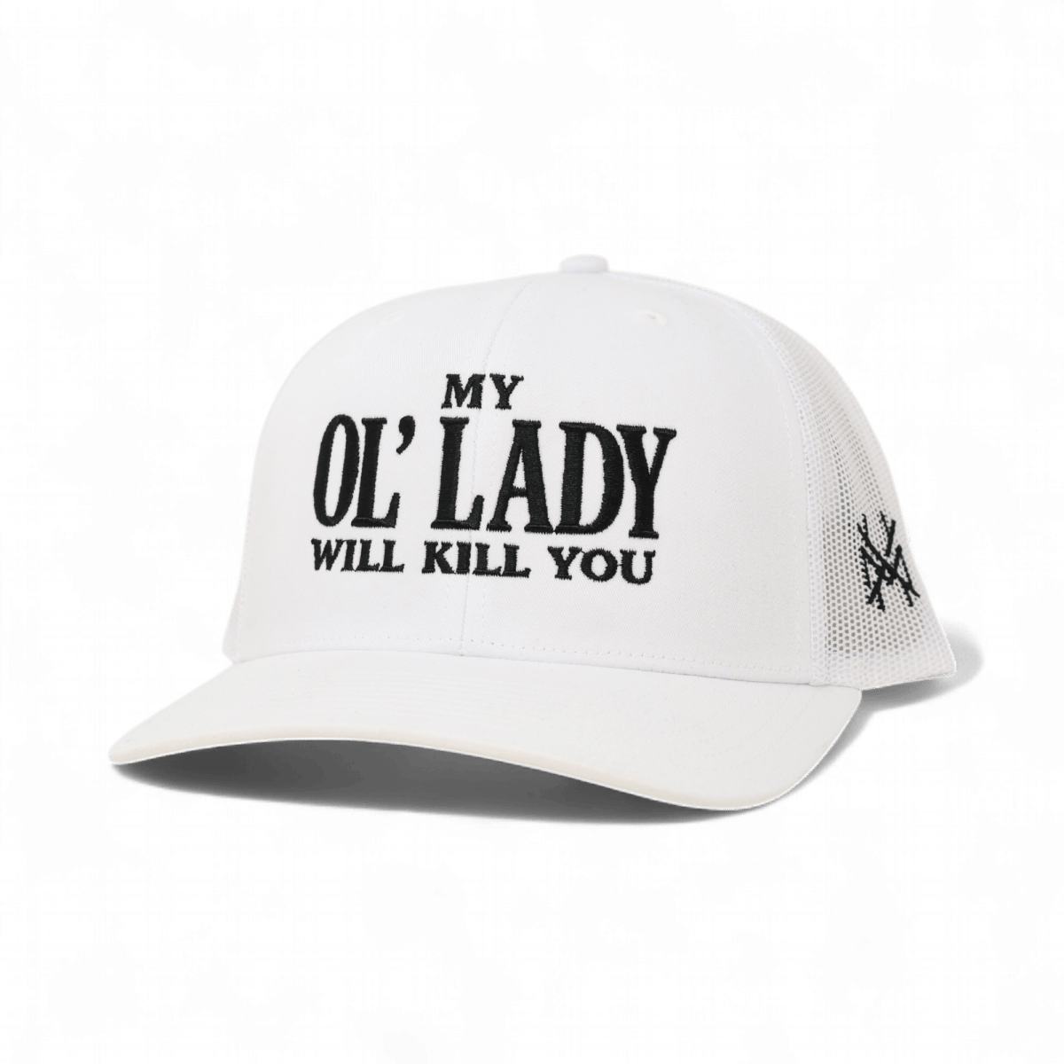 My Ol Lady Will Kill You - madhatter