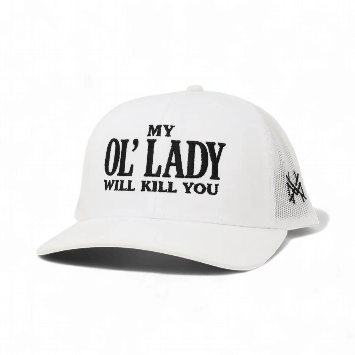 My Ol Lady Will Kill You - madhatter