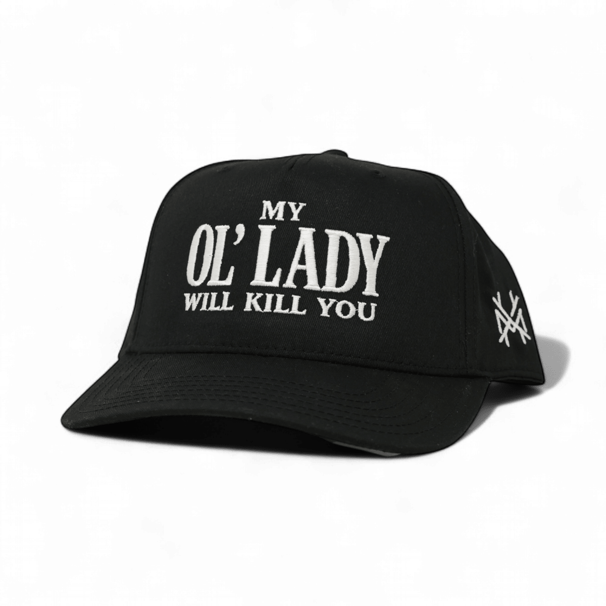 My Ol Lady Will Kill You - madhatter