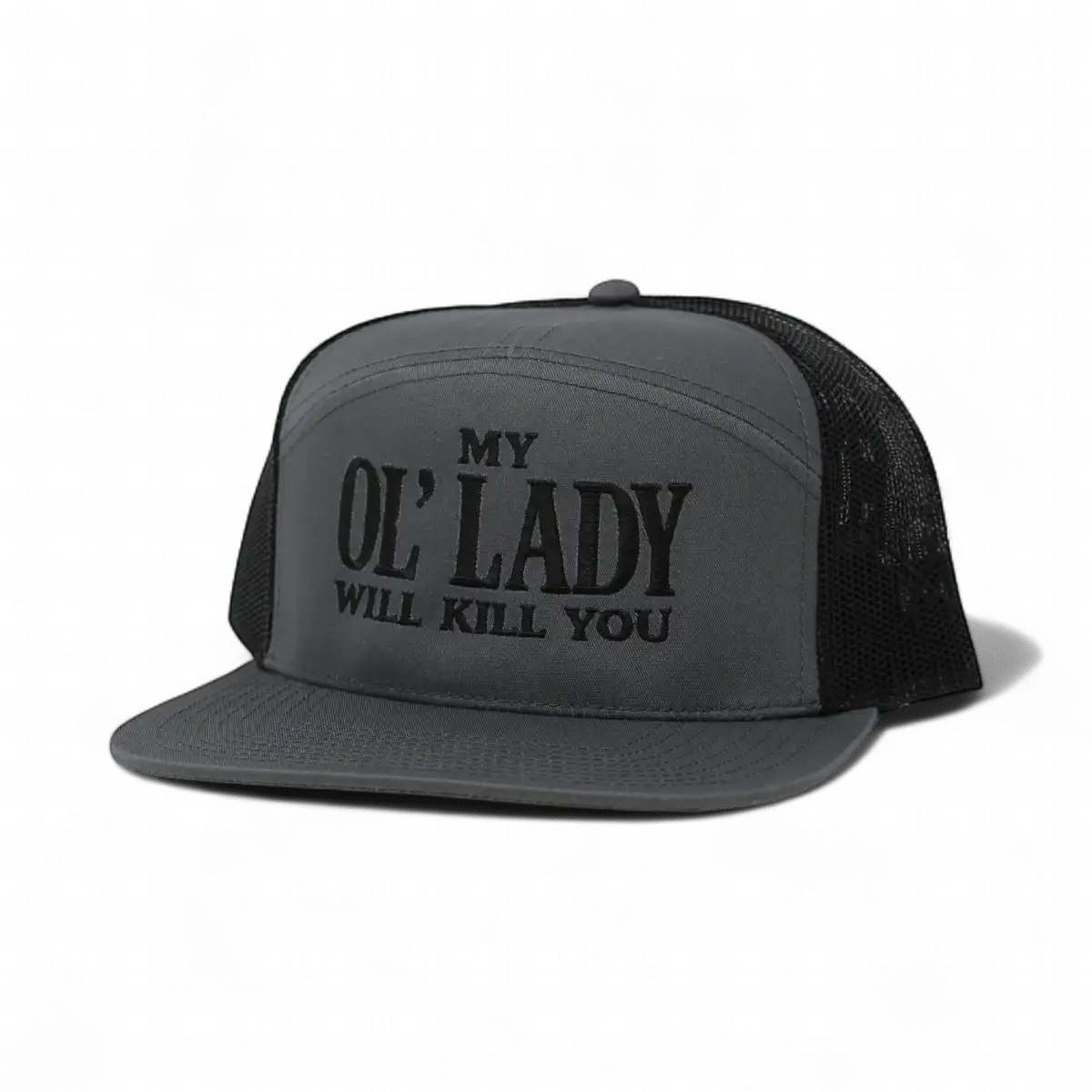 My Ol Lady Will Kill You - madhatter
