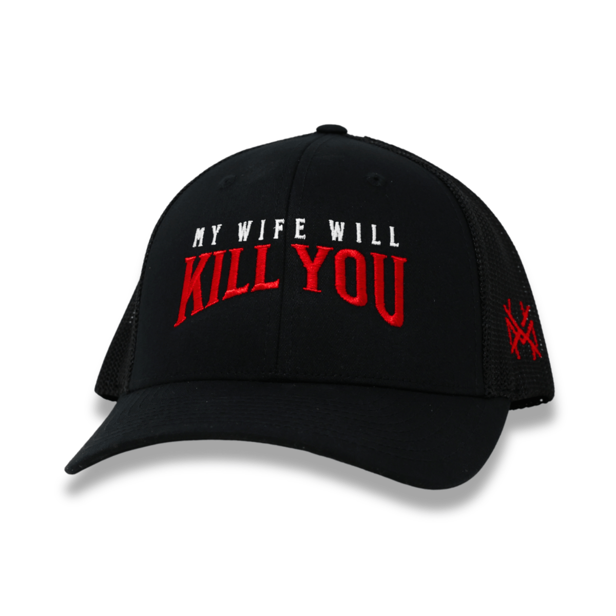My Wife Will Kill You - The Mad Hatter Company