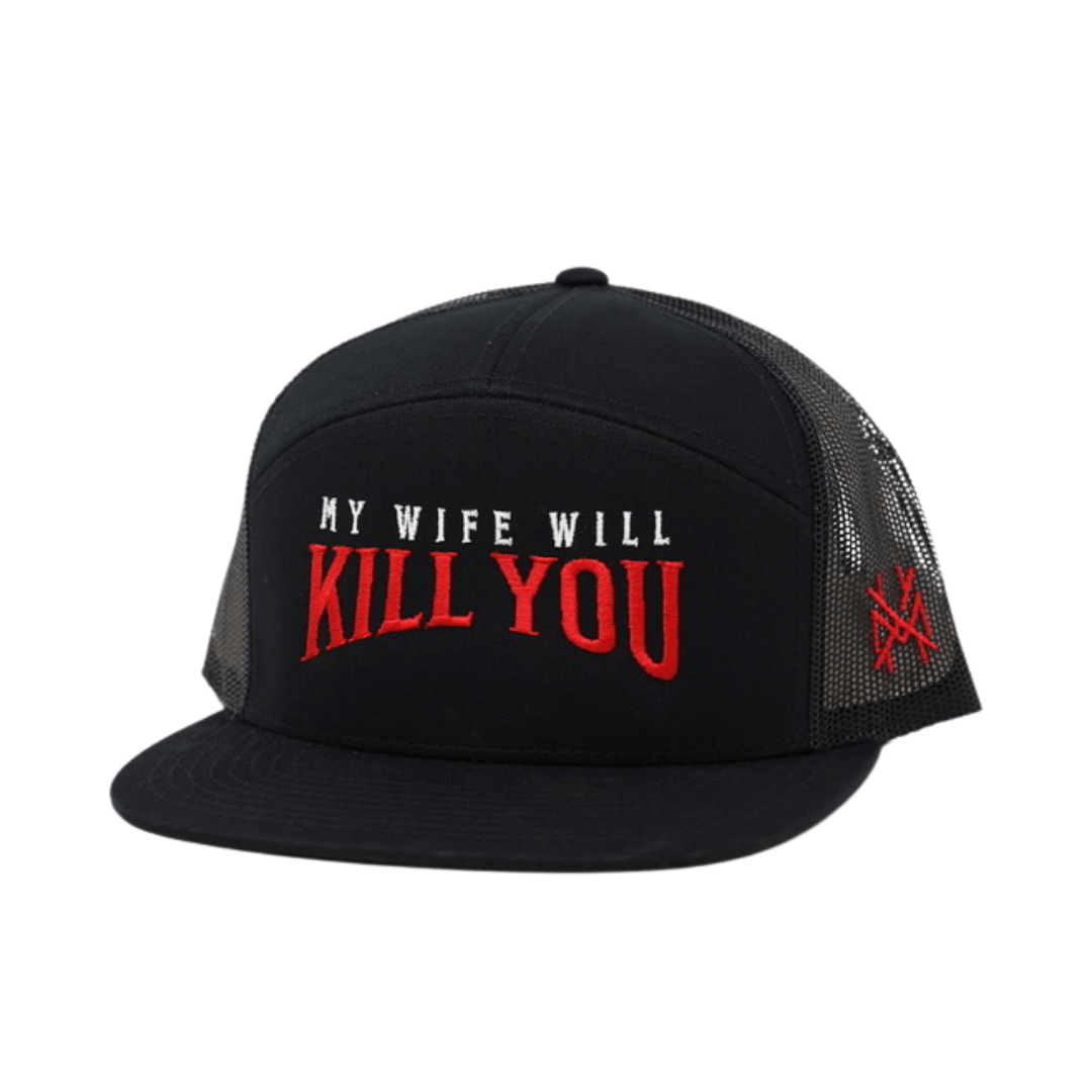 My Wife Will Kill You - The Mad Hatter Company