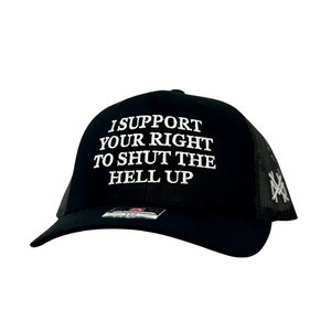 CS I Support Your Right to Shut the Hell Up Trucker Hat