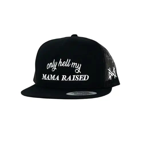 Only Hell My Mama Raised - The Mad Hatter Company