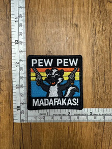 Pew Pew Madafakas Embroidered Patch