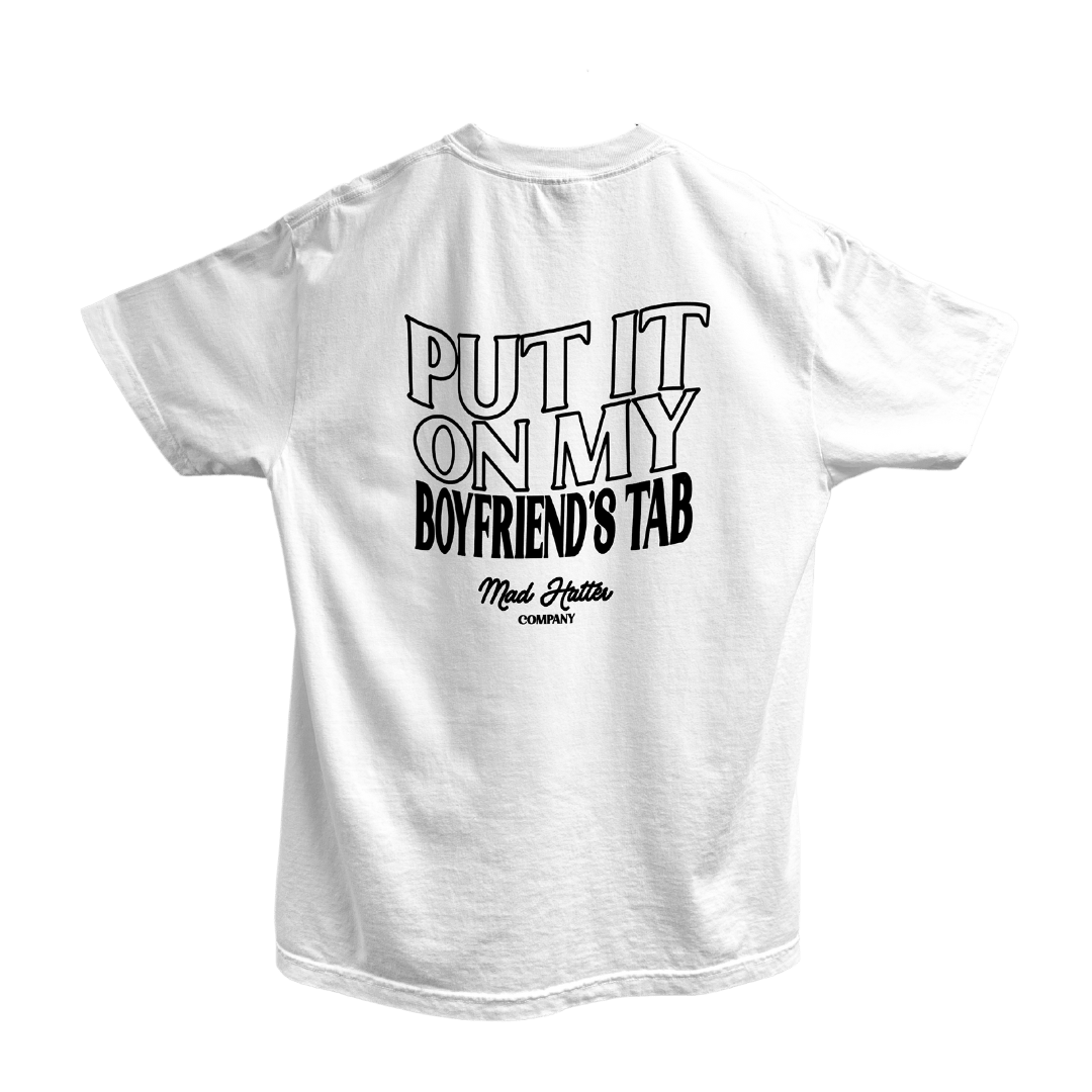 Put It On My Boyfriends Tab T-Shirt - The Mad Hatter Company
