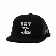Say When