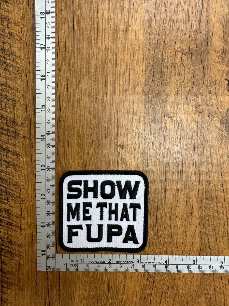 Show Me That Fupa - The Mad Hatter Company