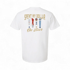 Spent My Dollar on Beer T-Shirt | madhatter
