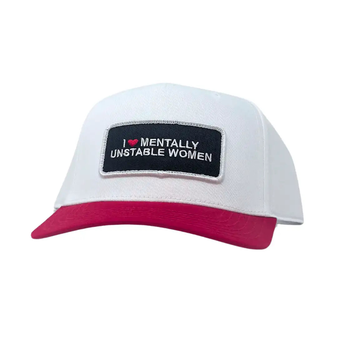 TTC I Love Mentally Unstable Women - The Mad Hatter Company