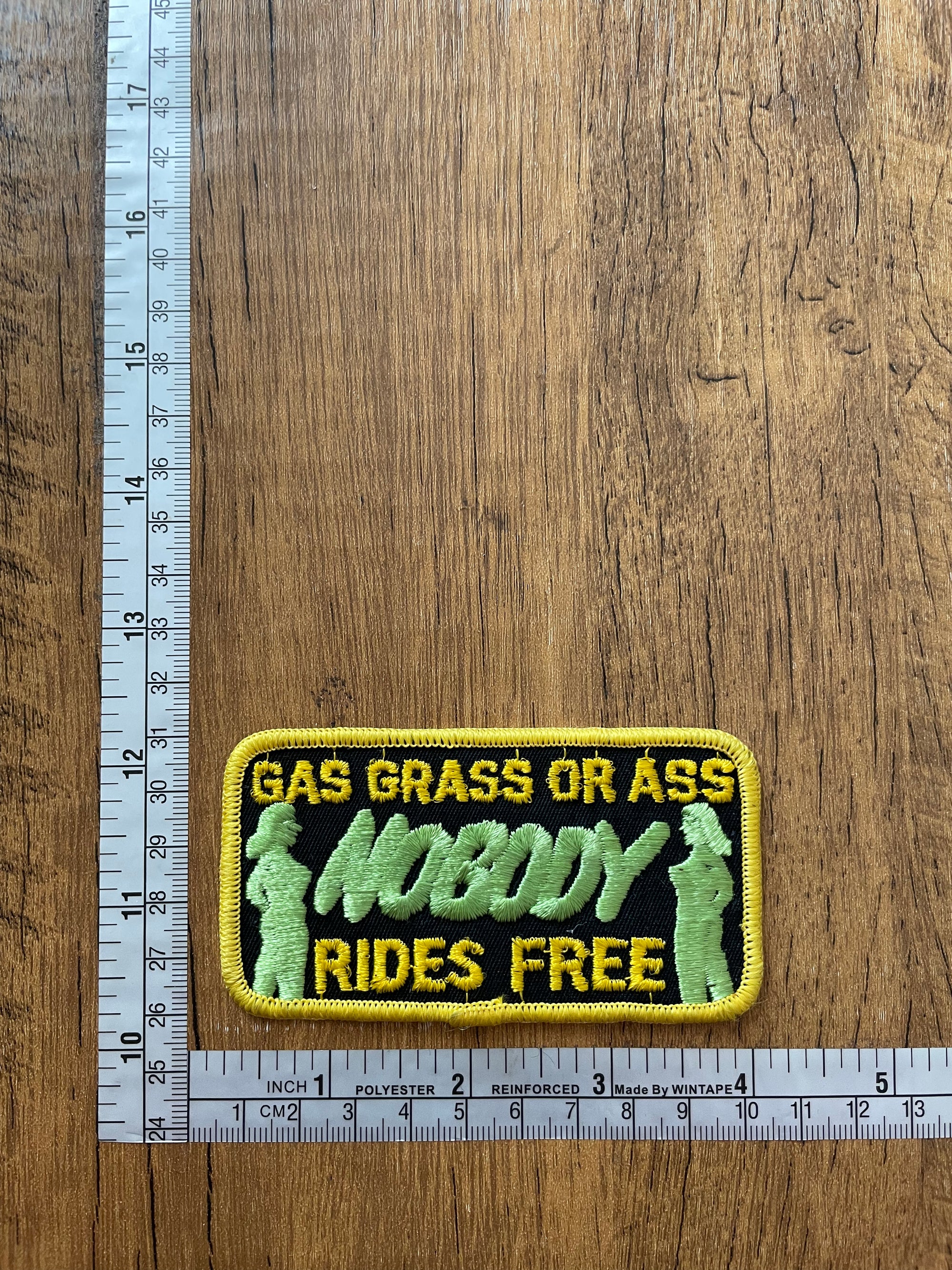 Gas Grass Or Ass Nobody Rides Free