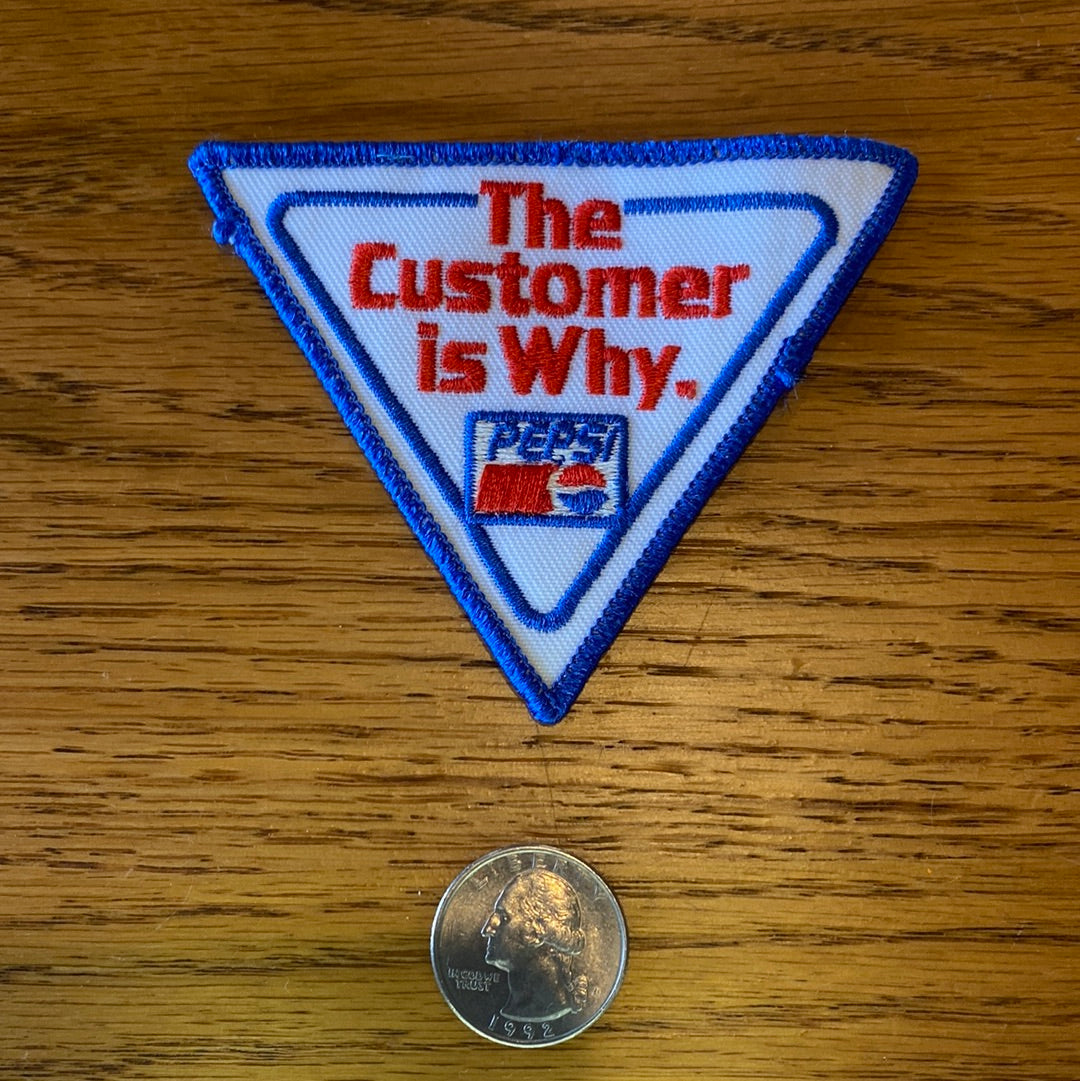The Customer is Why. Pepsi