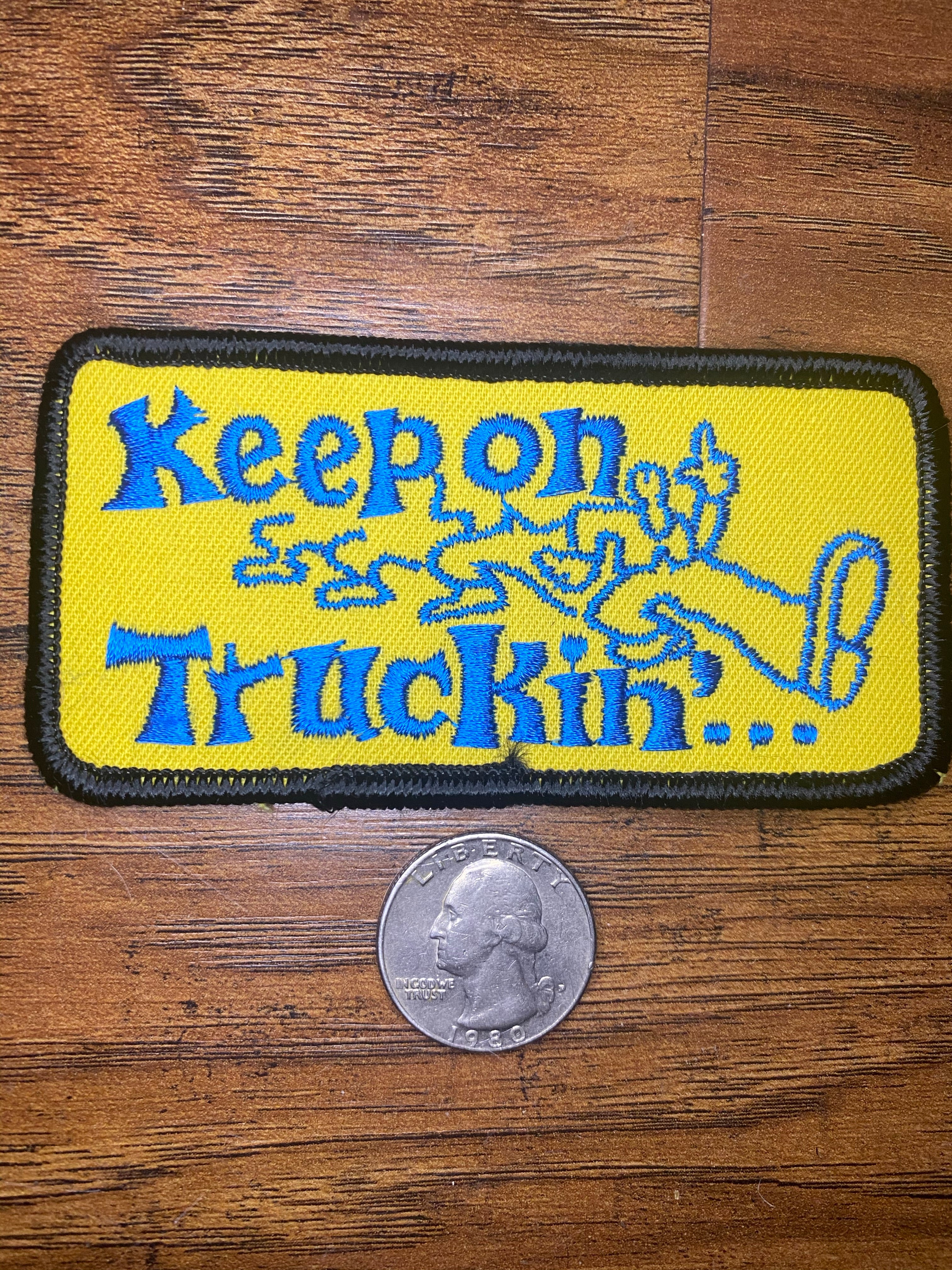 Vintage Keep On Truckin