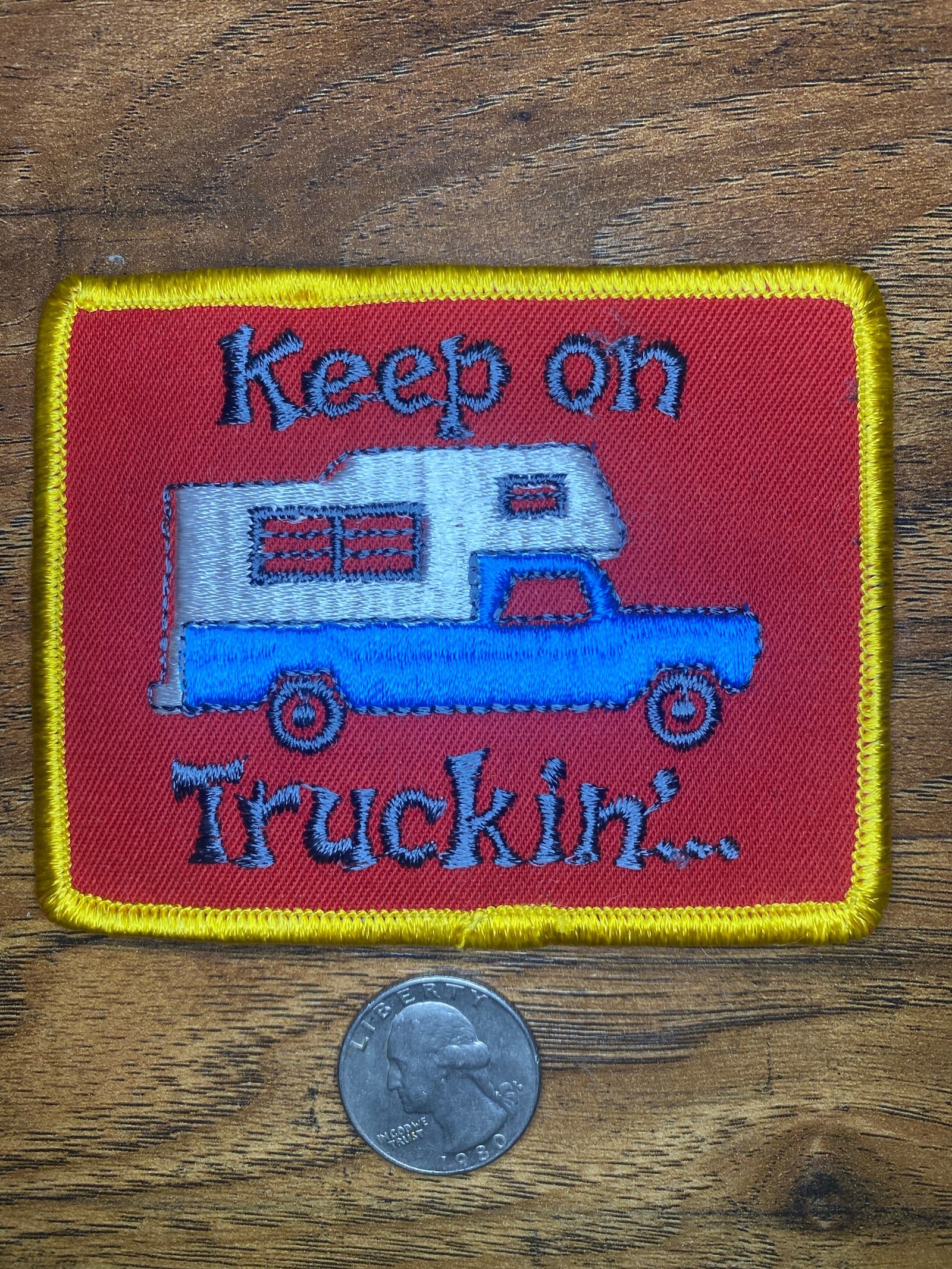 Vintage Keep On Truckin...