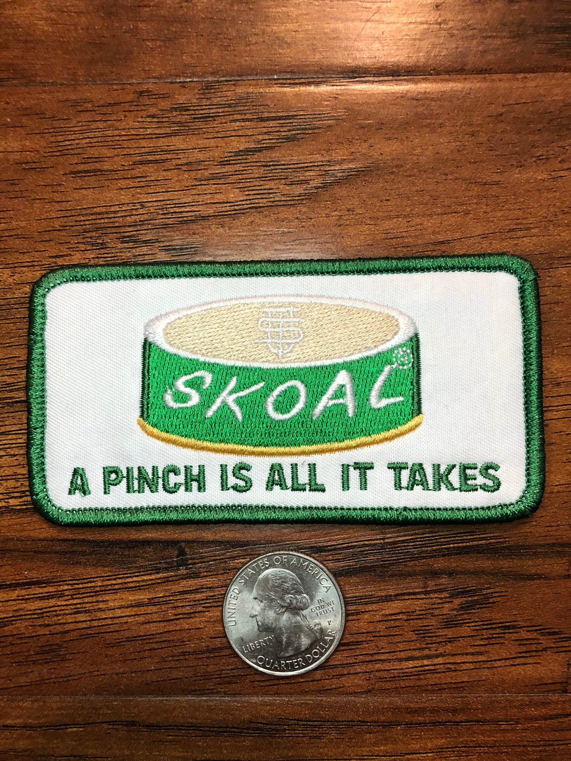 Skoal “ A Pinch Is All It Takes”