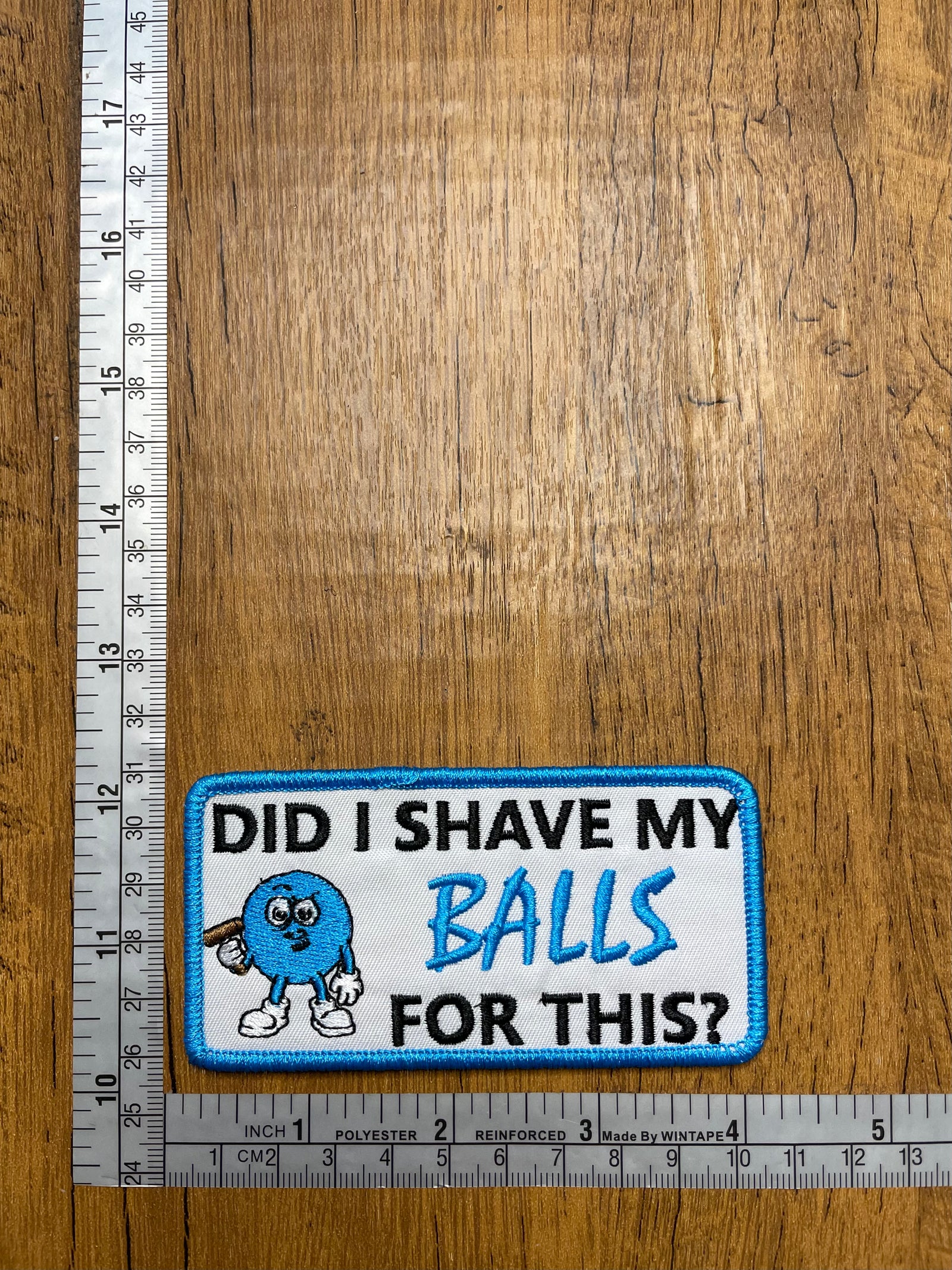 Did I Shave My Balls For This?