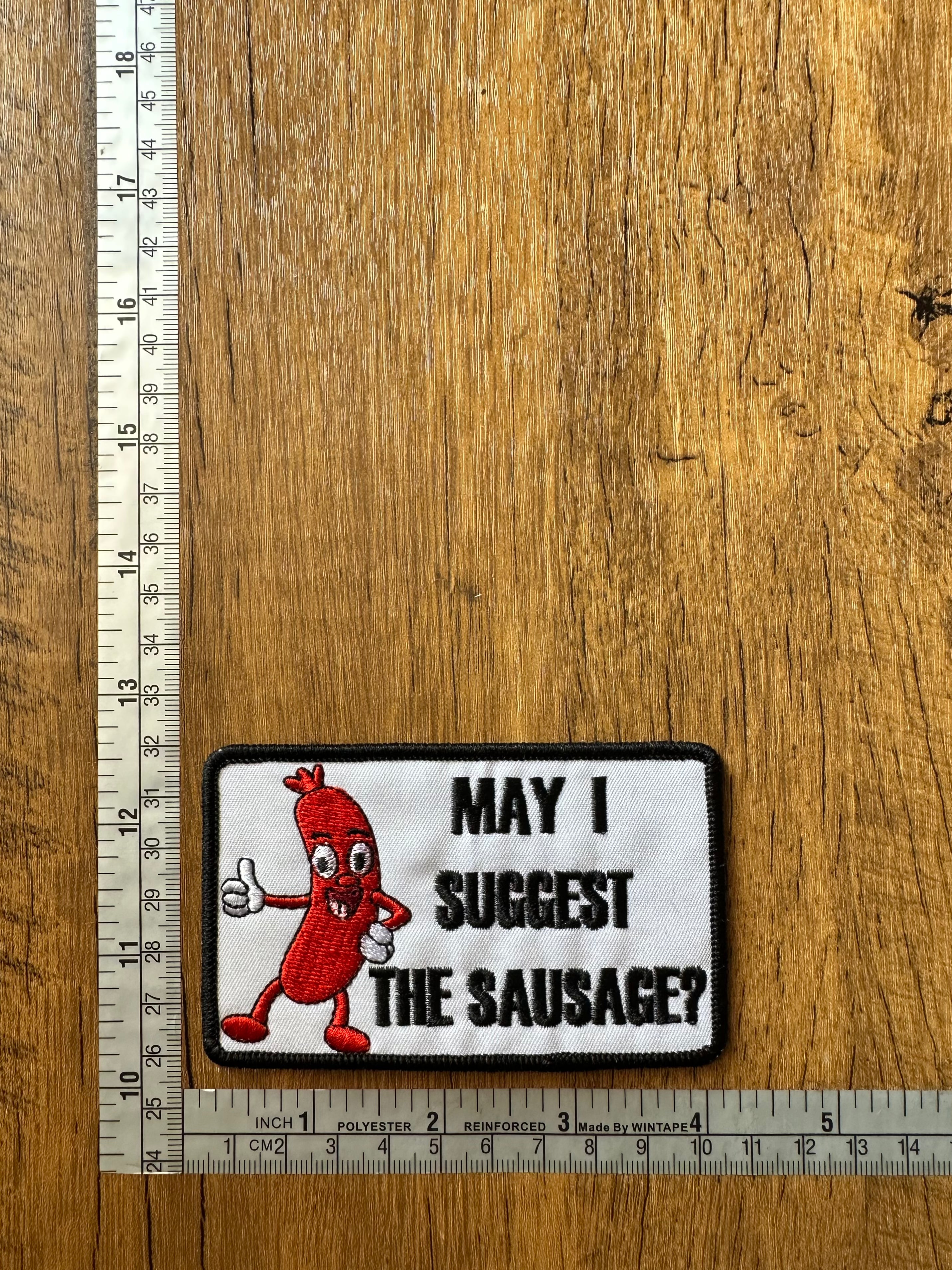 May I Suggest The Sausage?