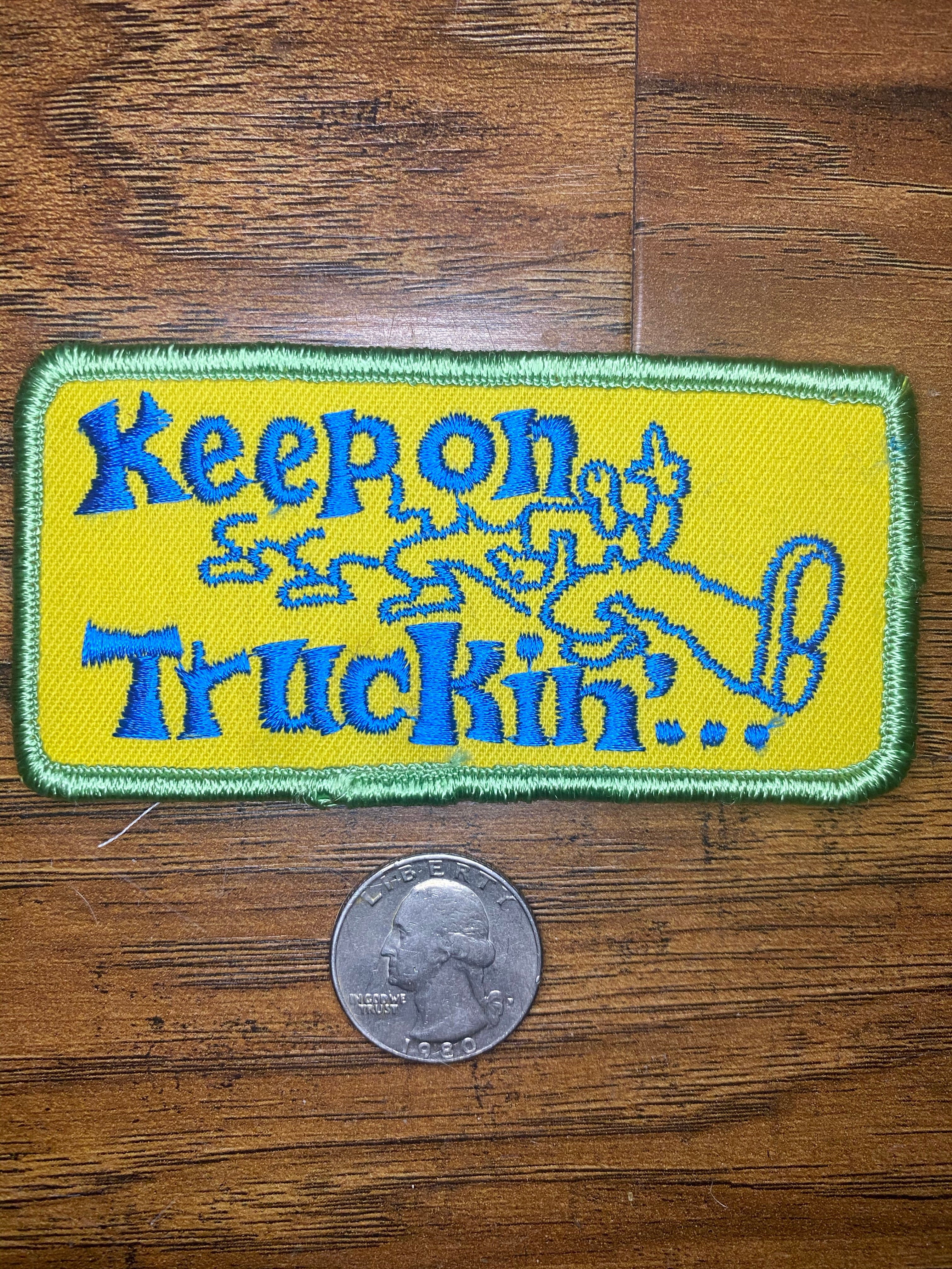 Vintage Keep On Truckin