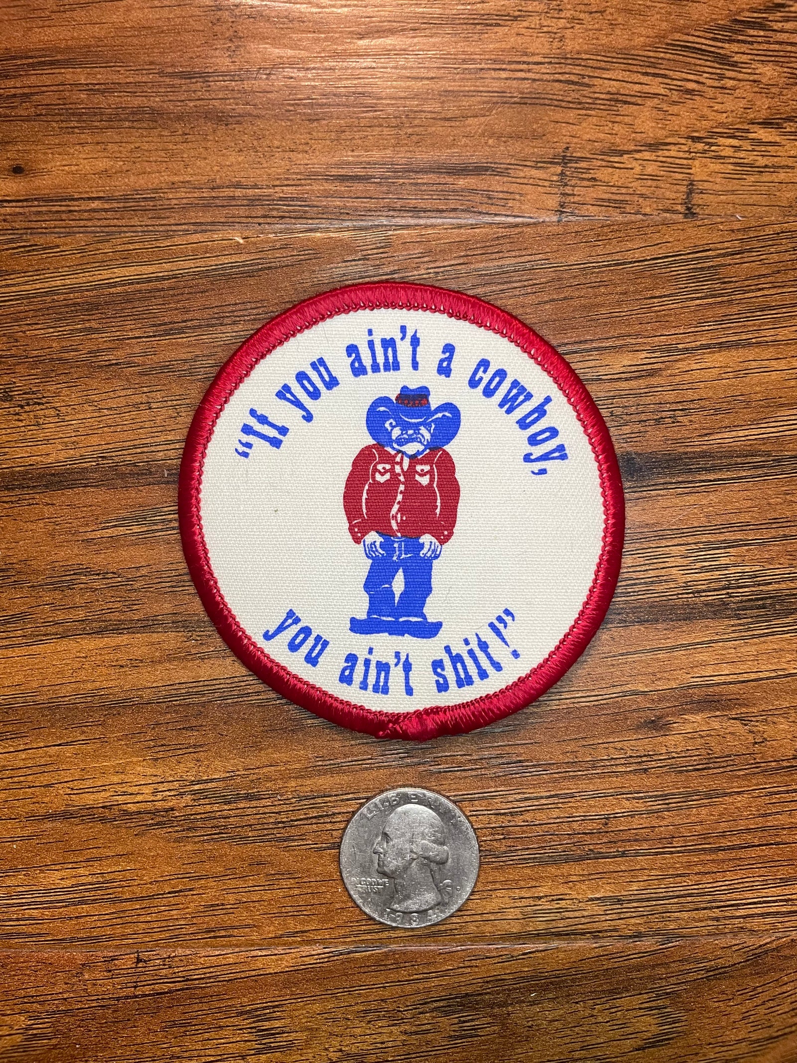 Vintage If You Ain’t A Cowboy You Ain’t Shit