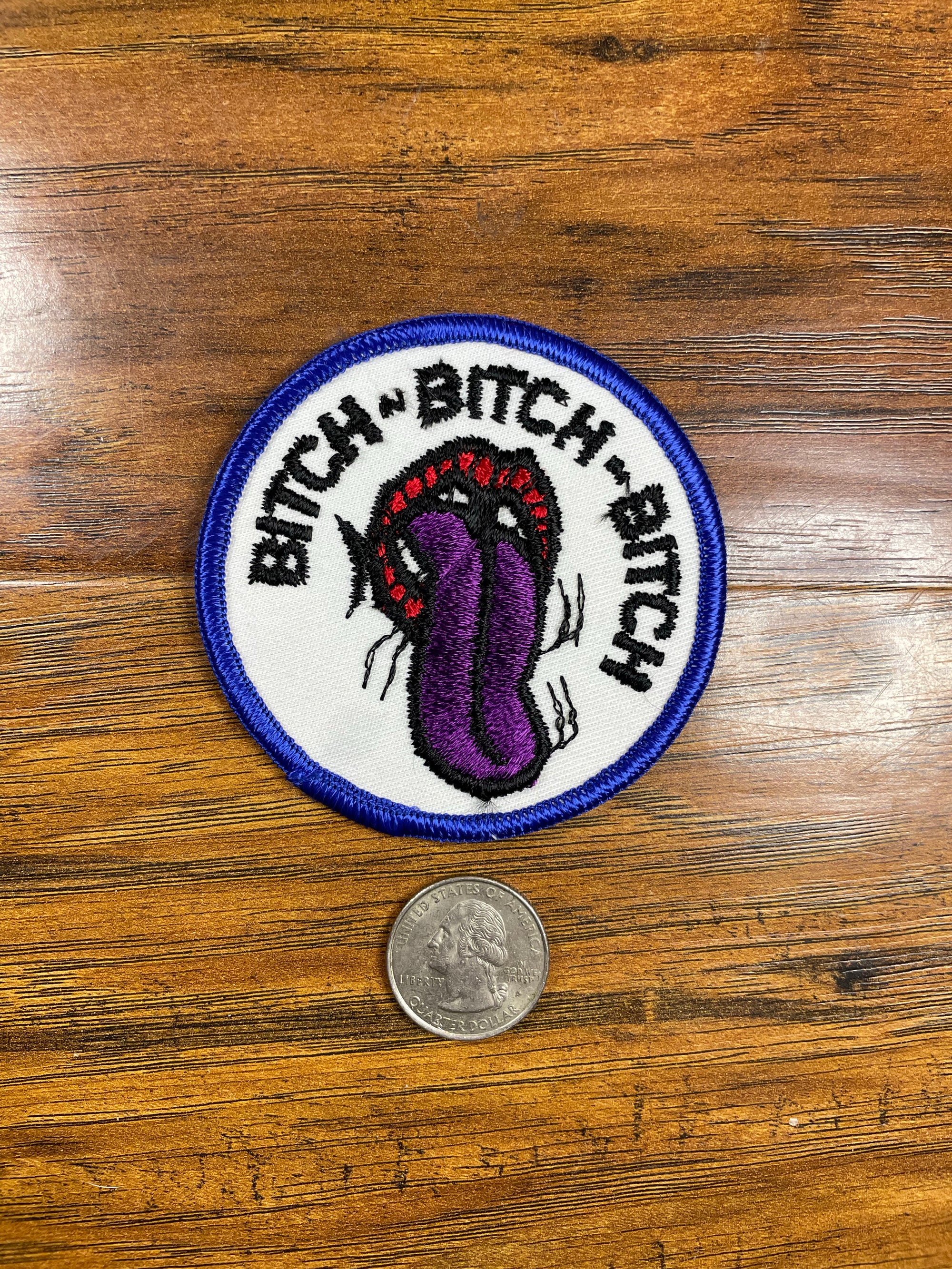Vintage Bitch- Bitch- Bitch