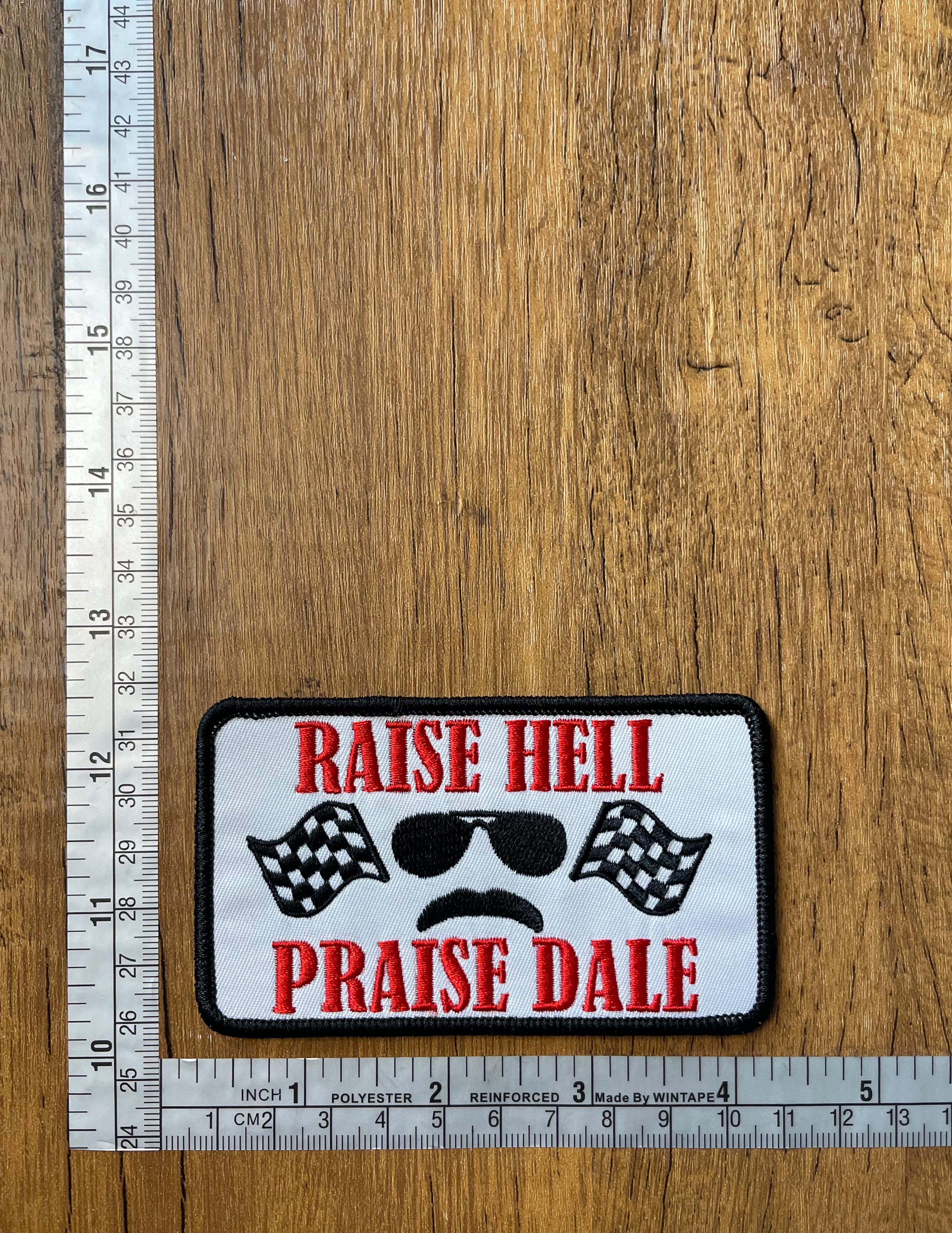 Raise Hell Praise Dale