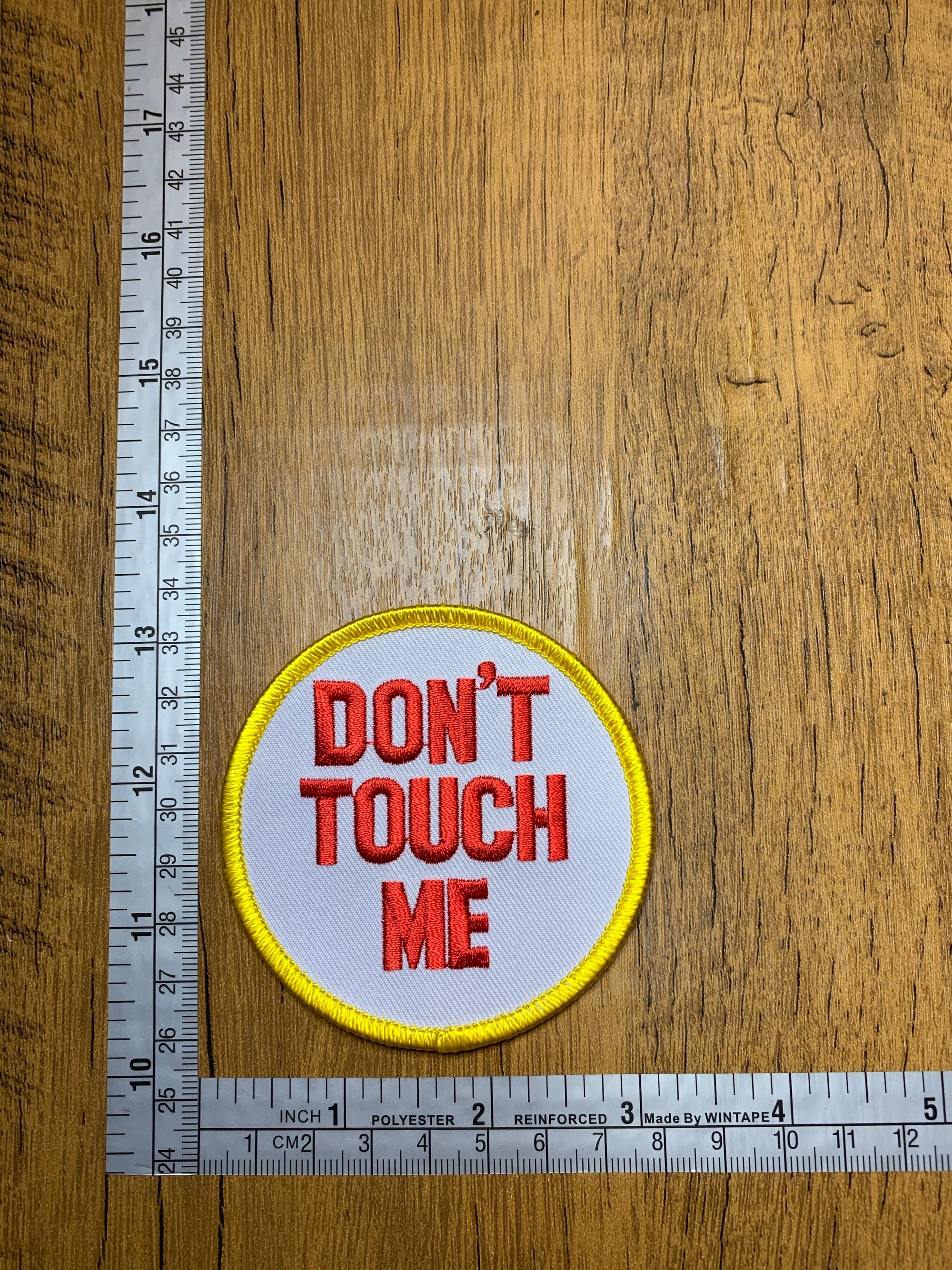 Don’t Touch Me,
