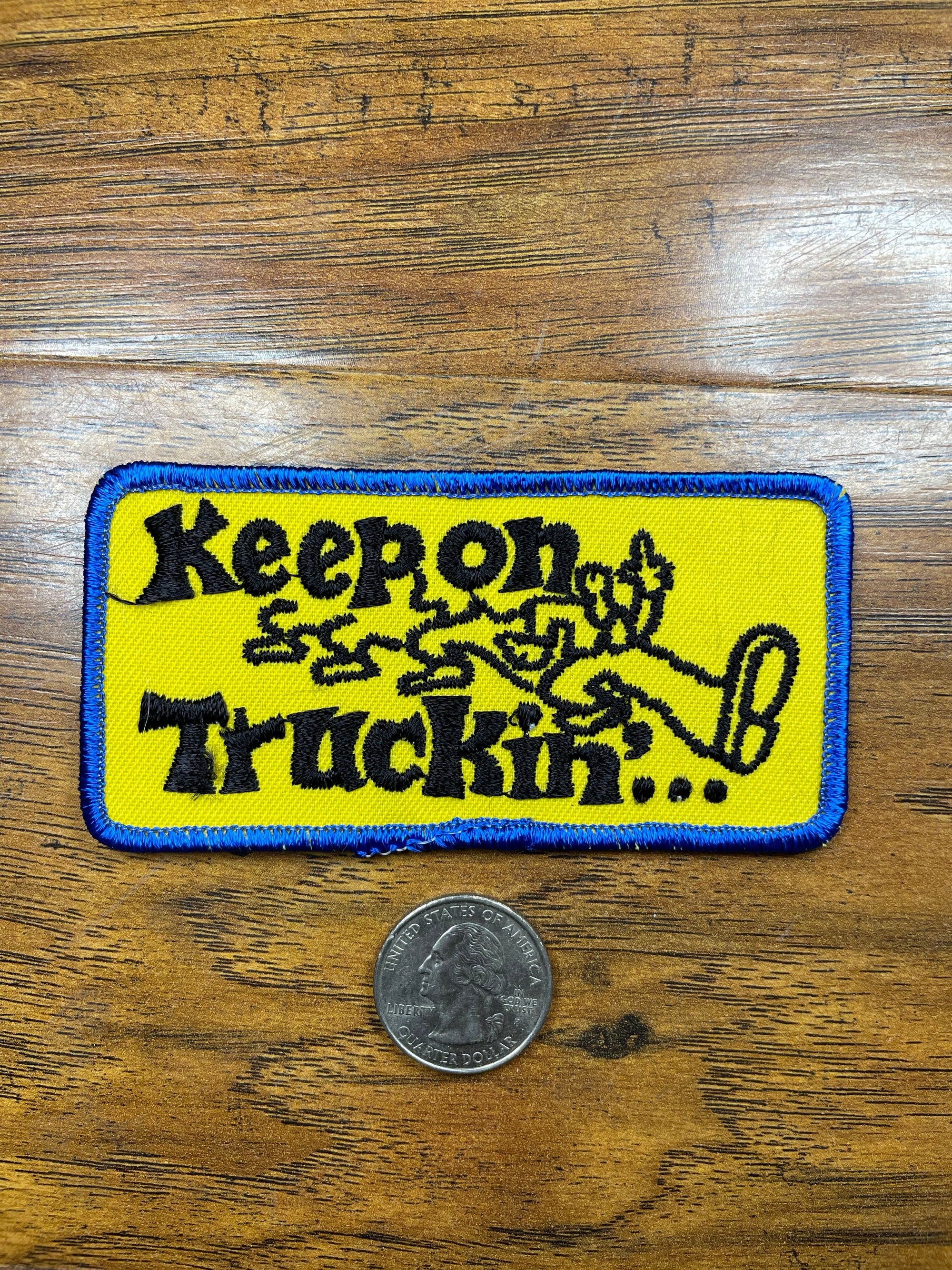Vintage Keep On Truckin…