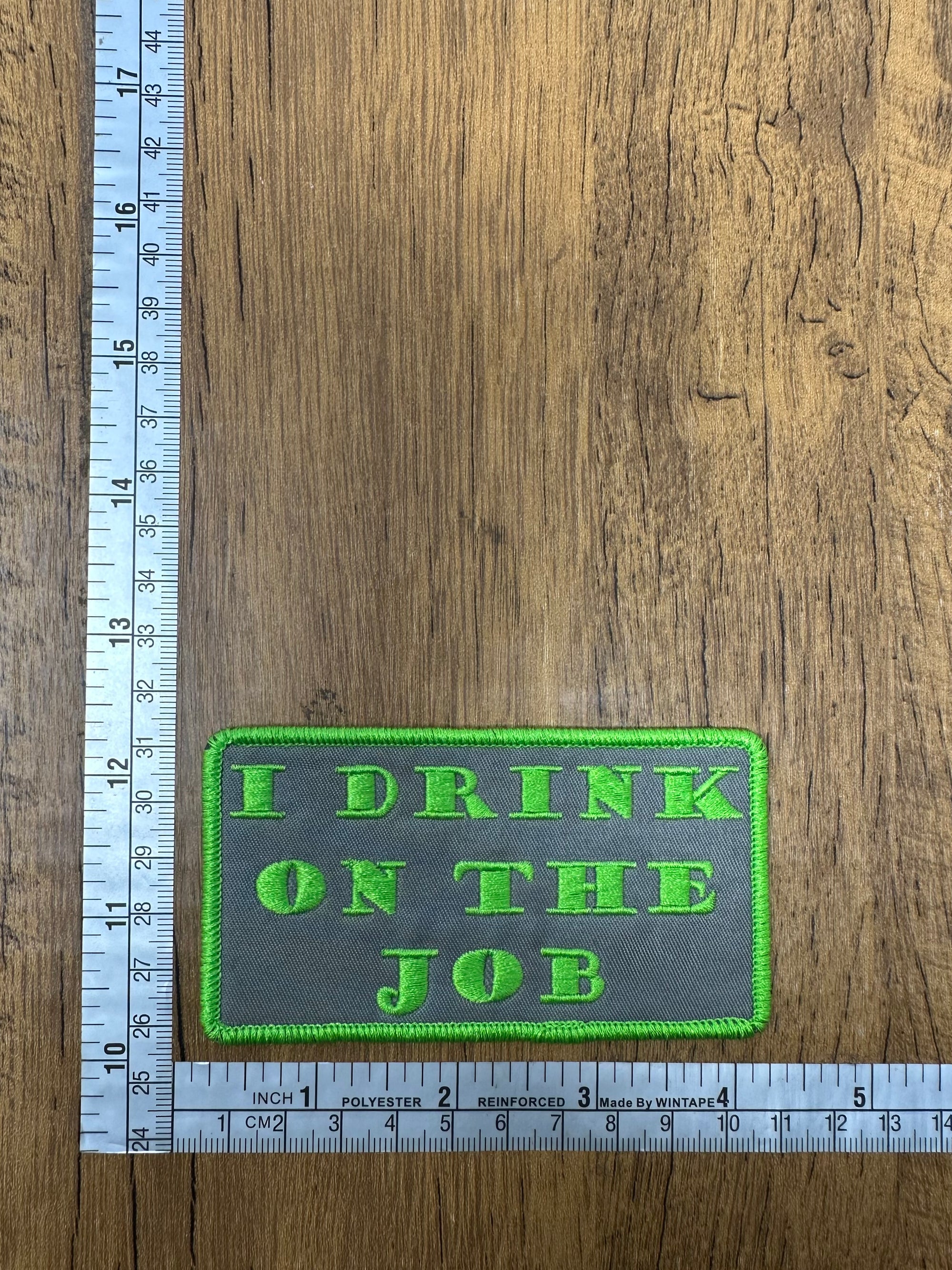 I Drink On The Job