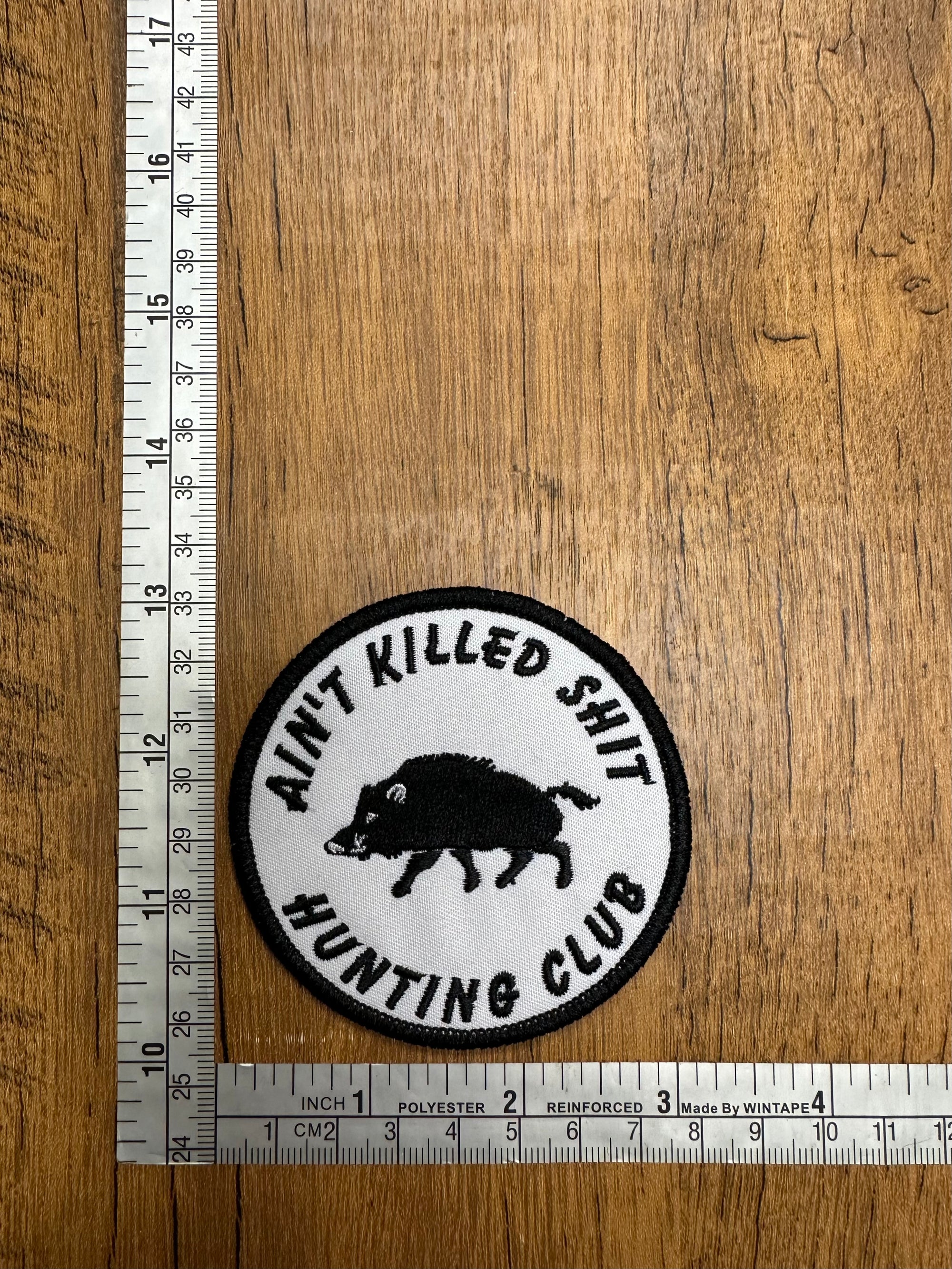 Ain’t Killed Sh*t Hunting Club