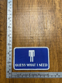 Guess What I Need