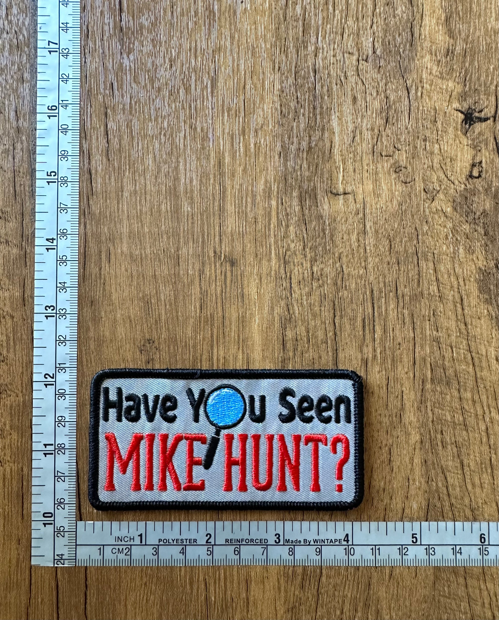 Have You Seen Mike Hunt?